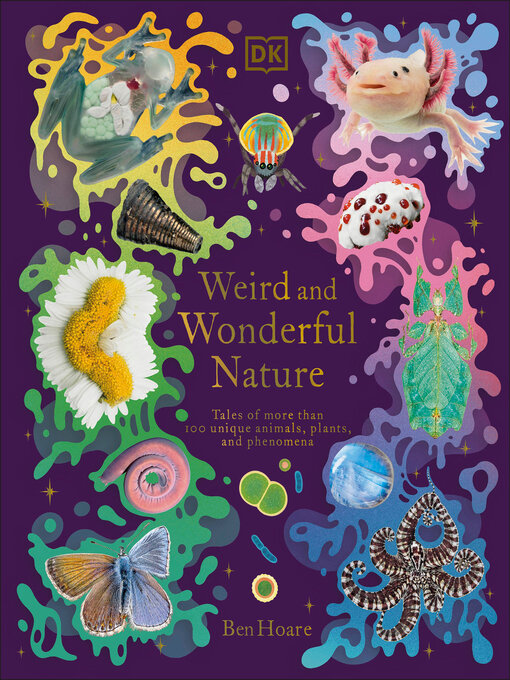 Title details for Weird and Wonderful Nature by Ben Hoare - Available